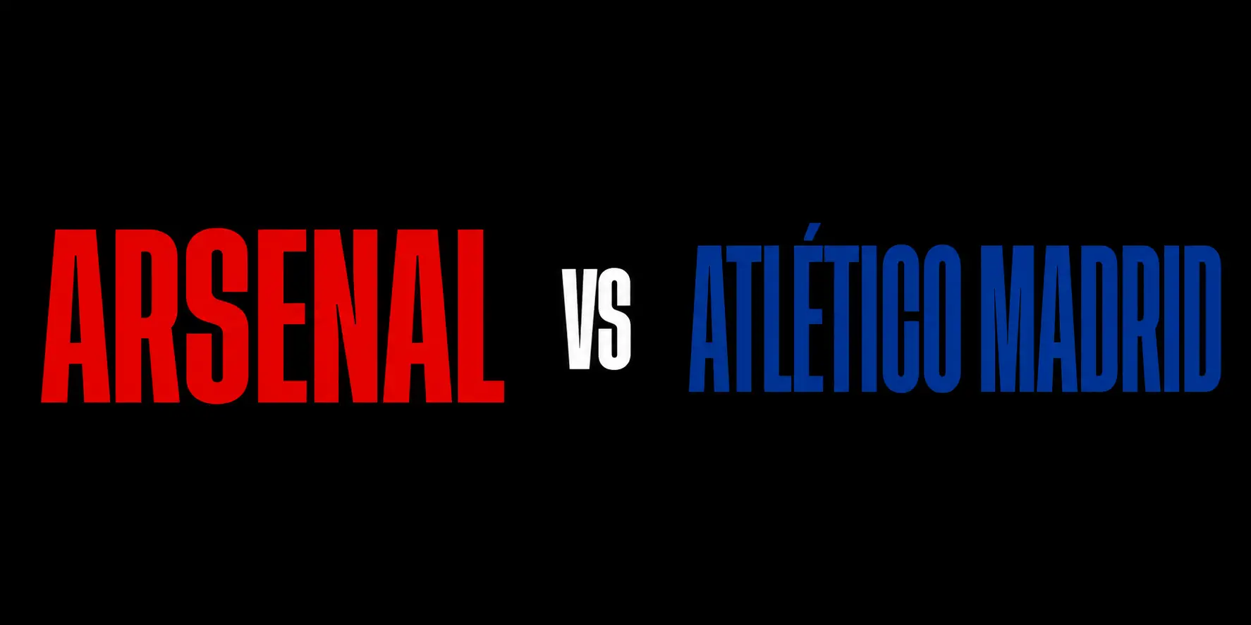 Arsenal vs Atlético Madrid